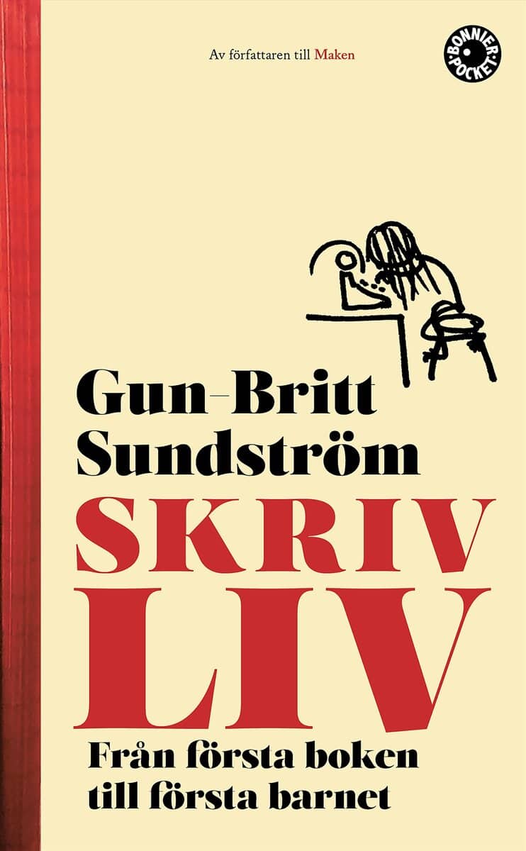 Gun-Britt Sundström : Skrivliv : från första boken till första barnet