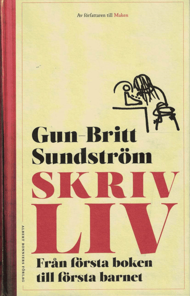 Gun-Britt Sundström : Skrivliv
