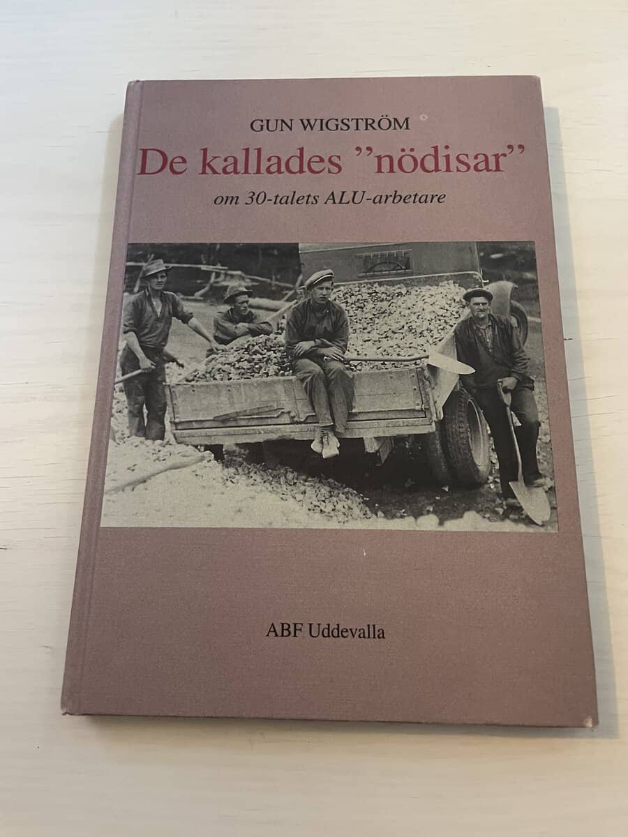 Gun Wigström : De kallades 'nödisar' - om 30-talets ALU-arbetare