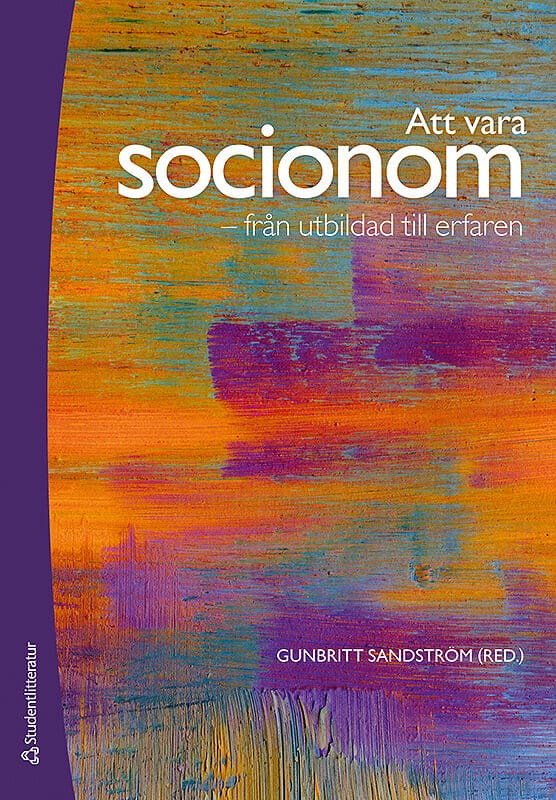 Gunbritt Sandström : Att vara socionom
