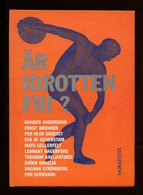 Gunder Andersson : Är idrotten fri?