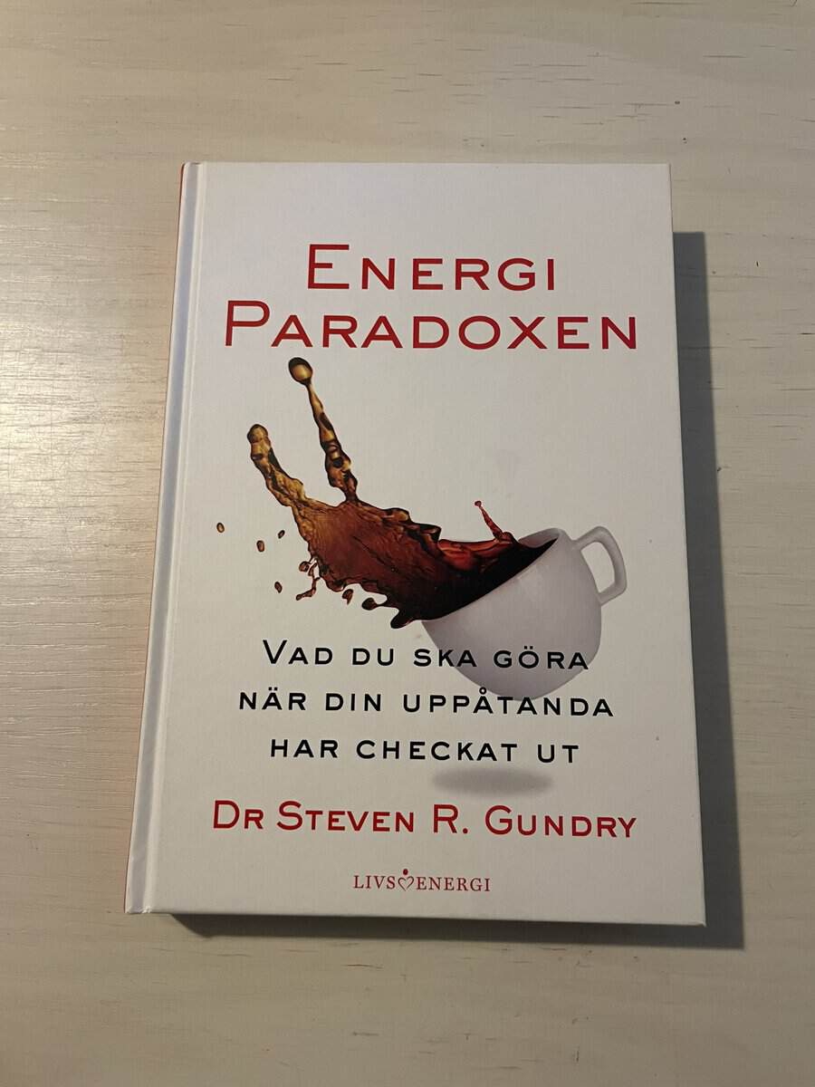Gundry, Steven R., Greeven, Amely : Energiparadoxen
