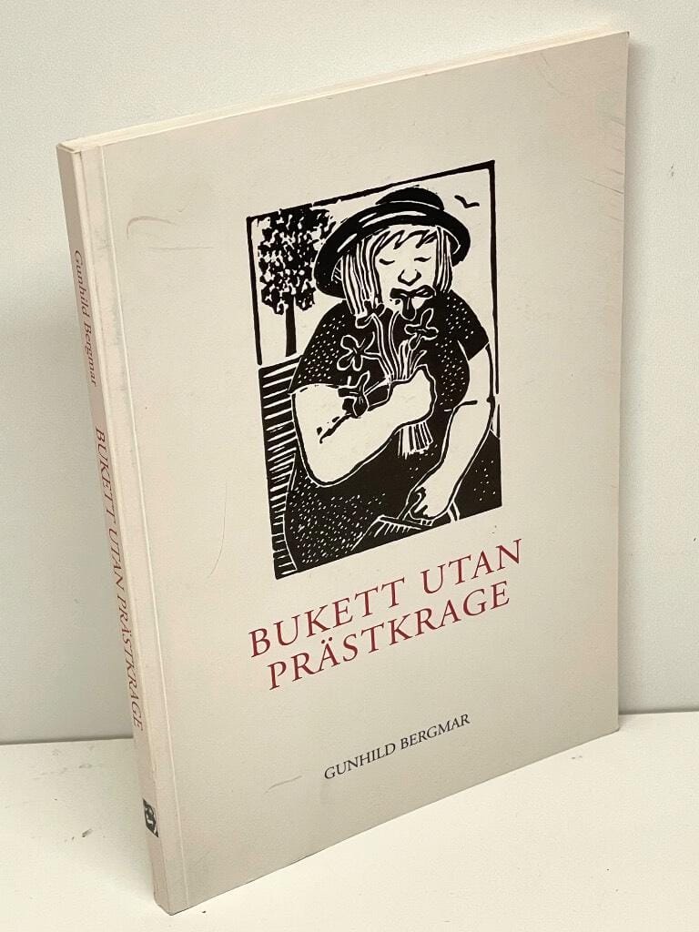 Gunhild Bergmar : Bukett utan prästkrage