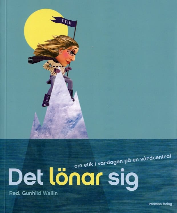 Gunhild Wallin : Det lönar sig