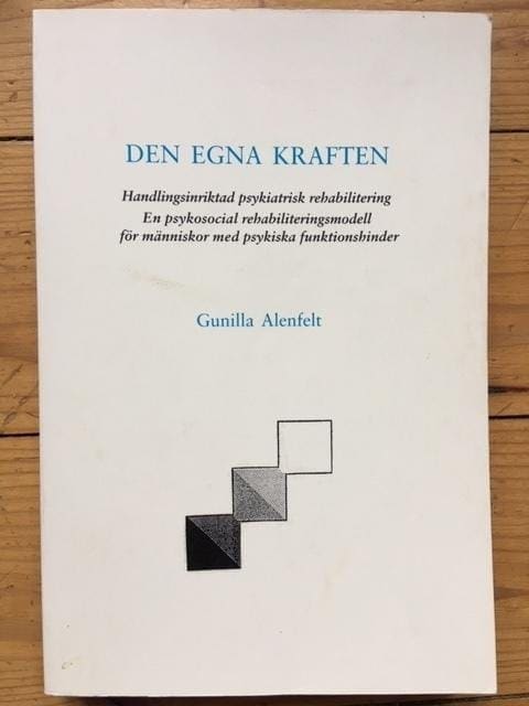 Gunilla Alenfelt : Den egna kraften