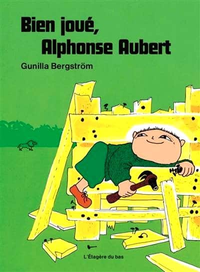 Gunilla Bergström : Aja baja, Alfons Åberg! (Franska)