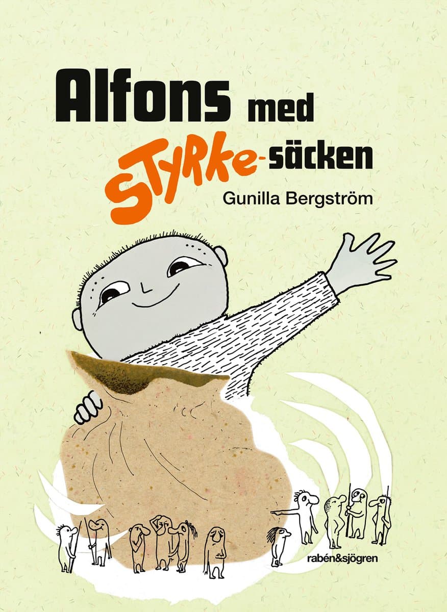 Gunilla Bergström : Alfons med styrke-säcken