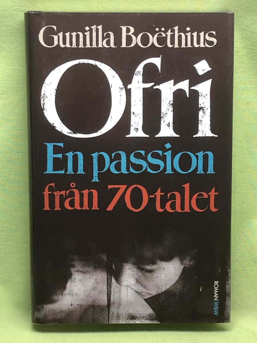 Gunilla Boëthius : Ofri