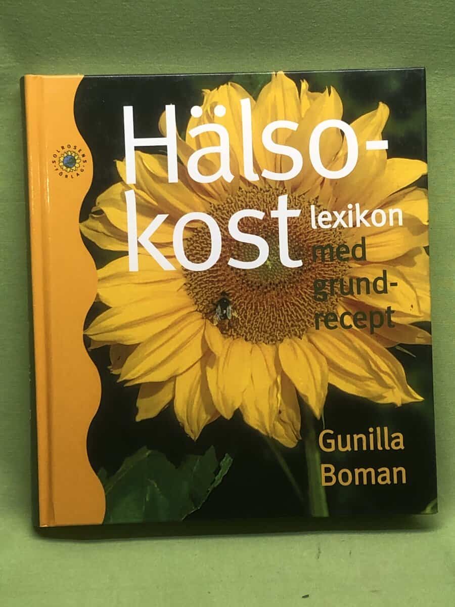 Gunilla Boman : Hälsokostlexikon med grundrecept