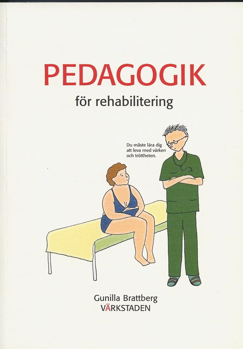 Gunilla Brattberg : Pedagogik för rehabilitering