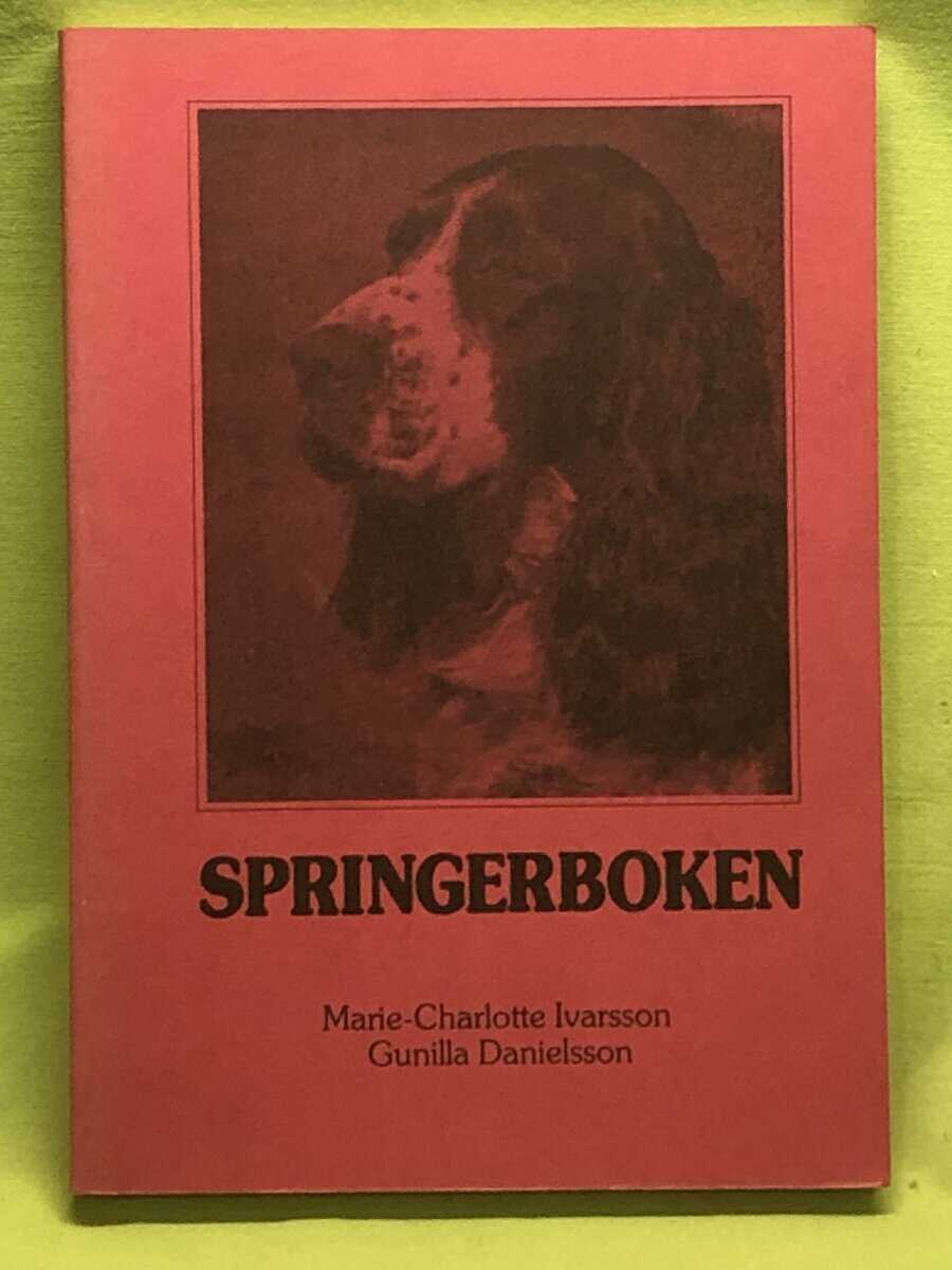 Gunilla Danielsson Marie-Charlotte Ivarsson : Springerboken