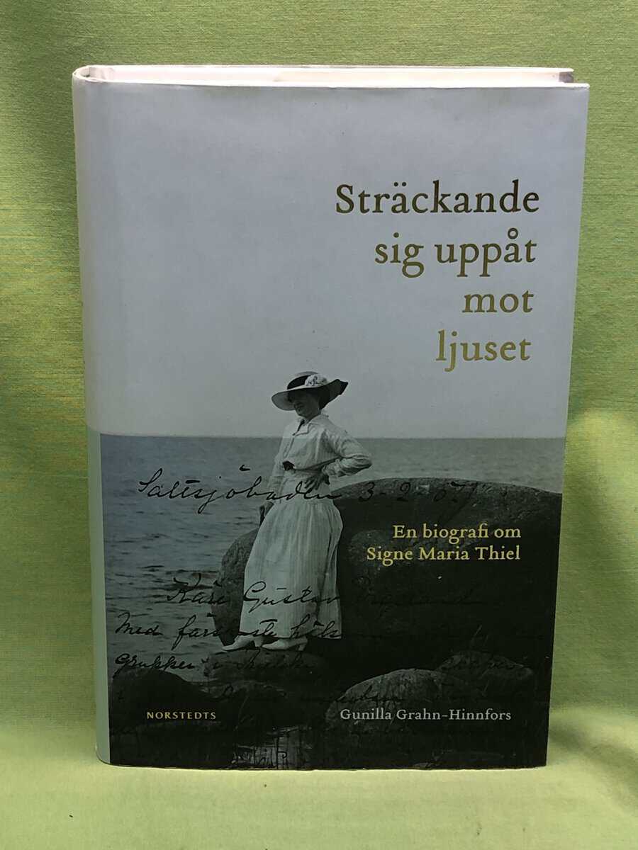 Gunilla Grahn-Hinnfors : Sträckande sig uppåt mot ljuset