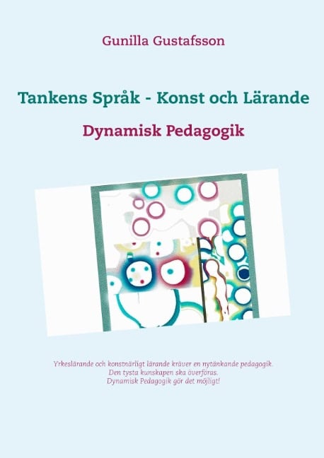 Gunilla Gustafsson : Tankens Språk - Konst och Lärande