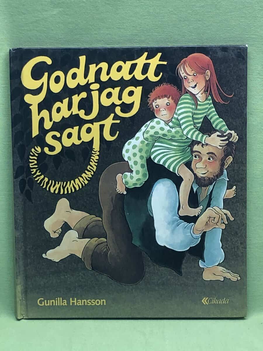 Gunilla Hansson : Godnatt har jag sagt