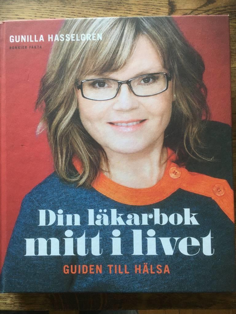 Gunilla Hasselgren : Din läkarbok mitt i livet