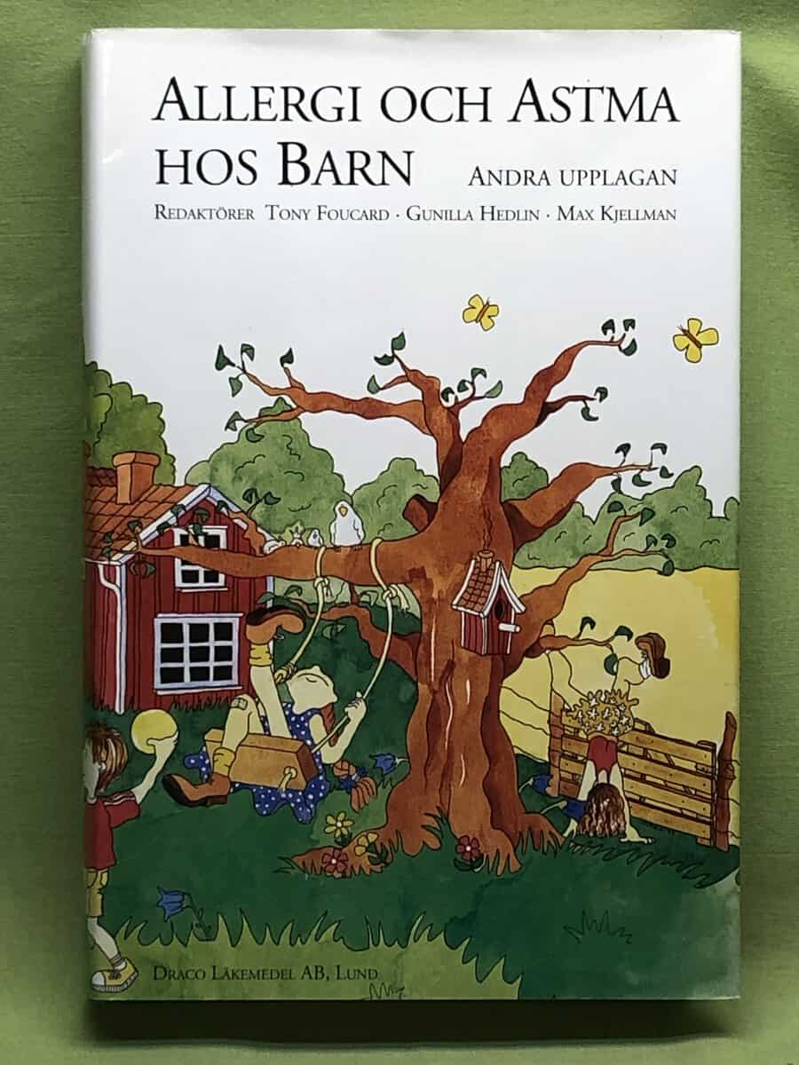 Gunilla Hedin, Tony Foucard ; Max Kjellman (red.) : Allergi och astma hos barn