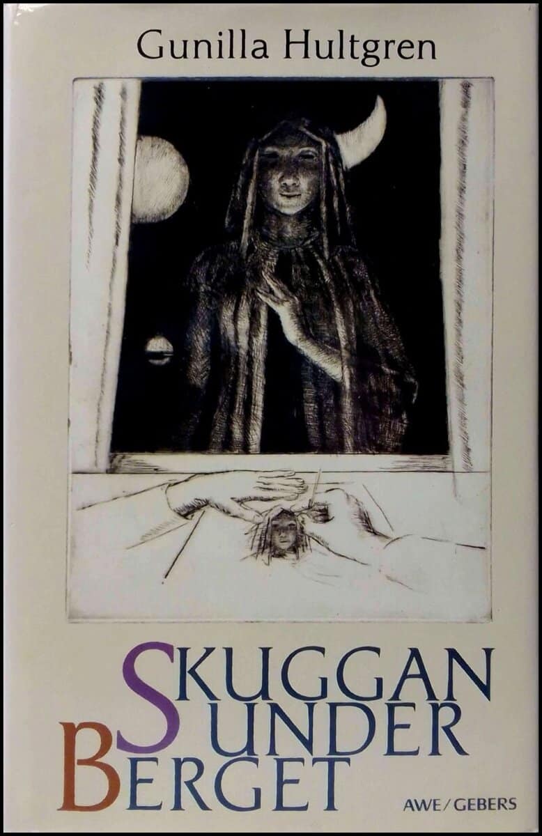 Gunilla Hultgren : Skuggan under berget