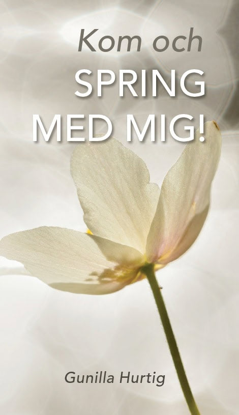 Gunilla Hurtig : Kom och spring med mig!