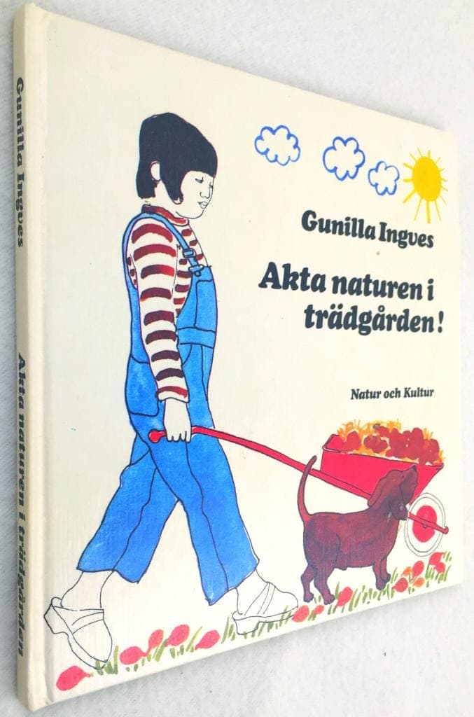 Gunilla Ingves : Akta naturen i trädgården!