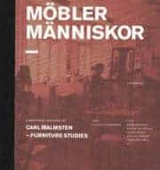 Gunilla Kindstrand : Möbler människor Carl Malmsten - Furniture Studies