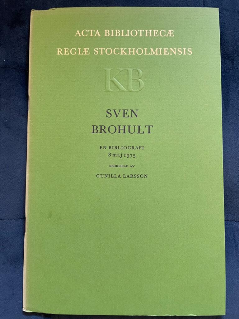 Gunilla Larsson : Sven Brohult