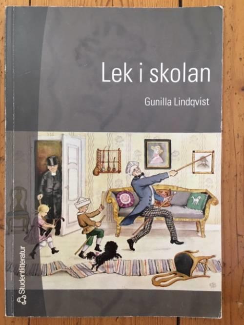 Gunilla Lindqvist : Lek i skolan