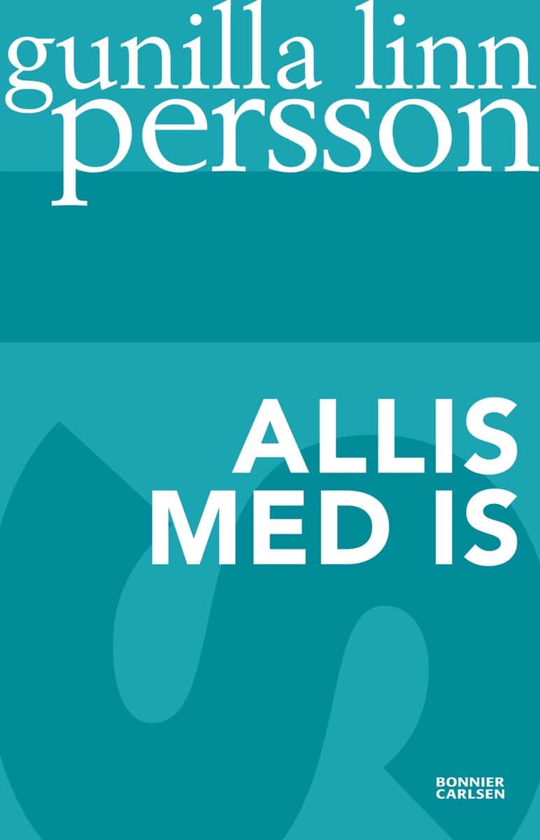 Gunilla Linn Persson : Allis med is