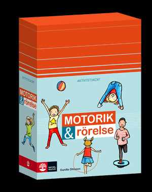 Gunilla Ohlsson : Aktivitetskort Motorik & rörelse
