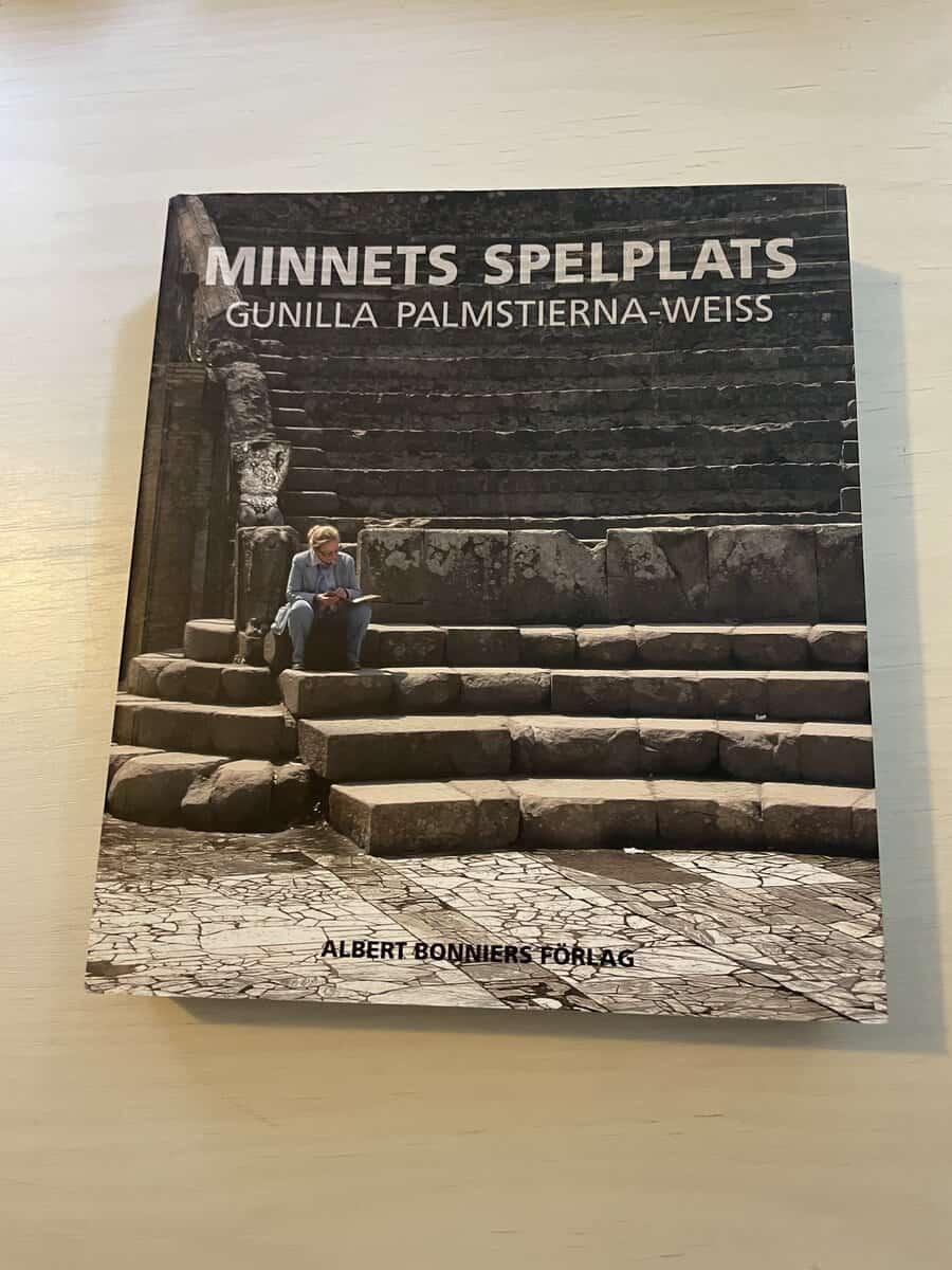 Gunilla Palmstierna-Weiss : Minnets spelplats