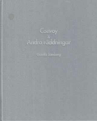 Gunilla Samberg : Convoy & Andra räddningar