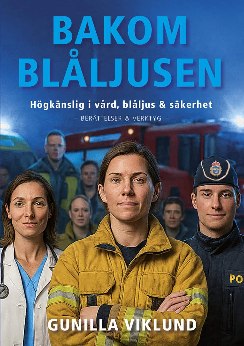 Gunilla Viklund : Bakom blåljusen