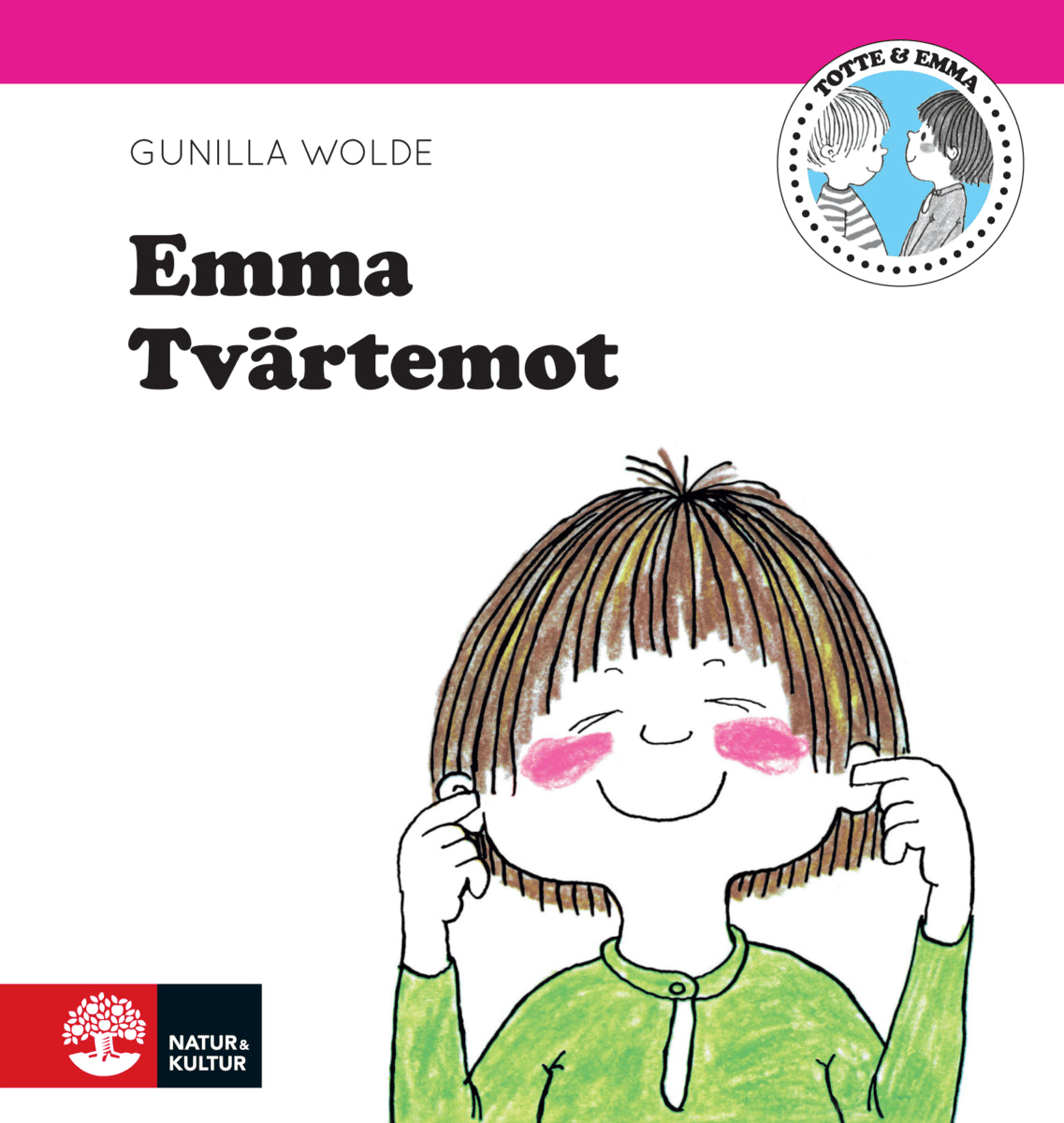Gunilla Wolde : Emma tvärtemot