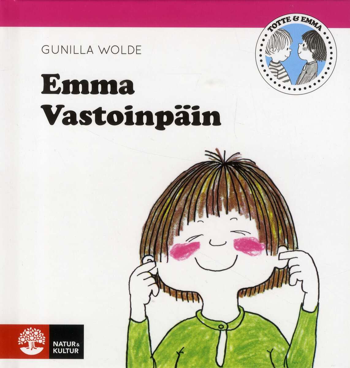 Gunilla Wolde : Emma Vastoinpäin
