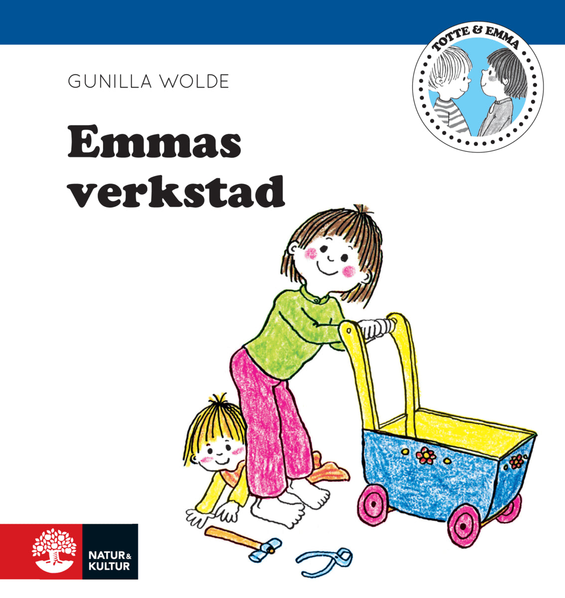 Gunilla Wolde : Emmas verkstad