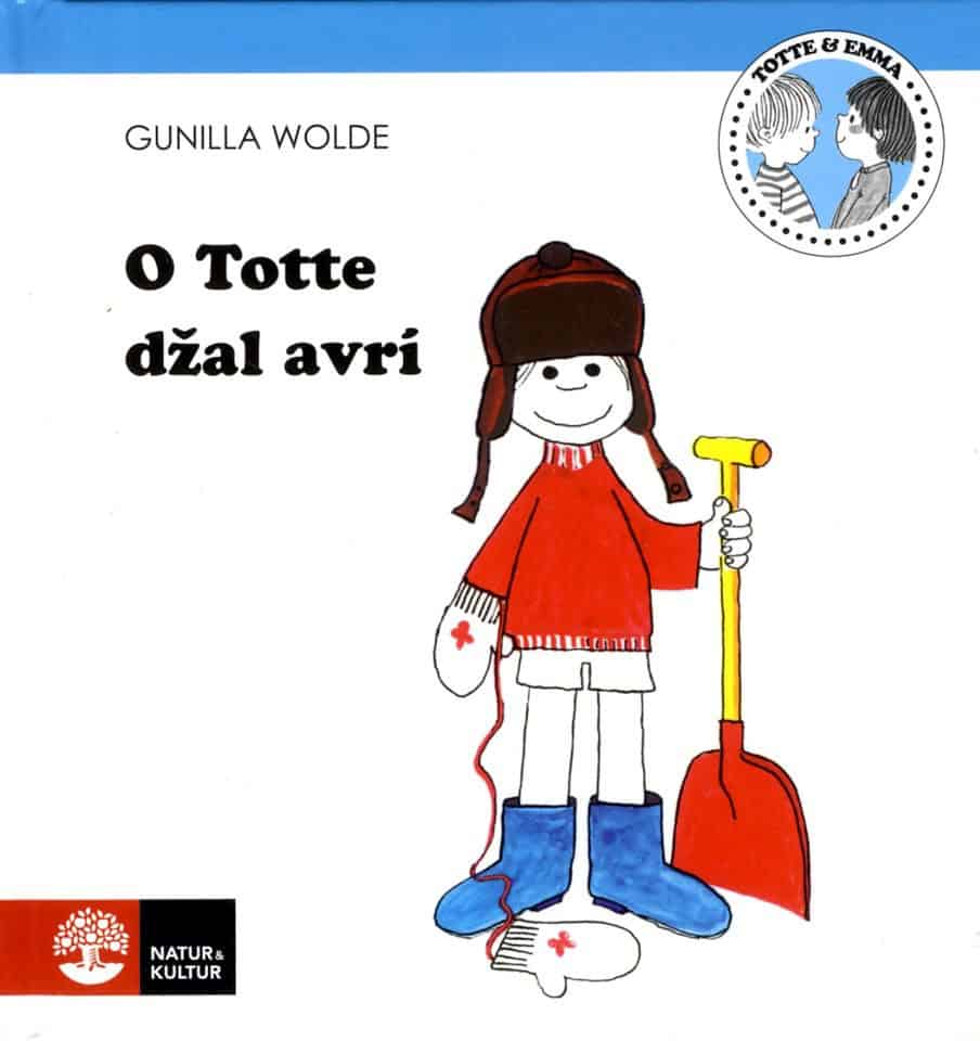 Gunilla Wolde : O Totte dzal avrí