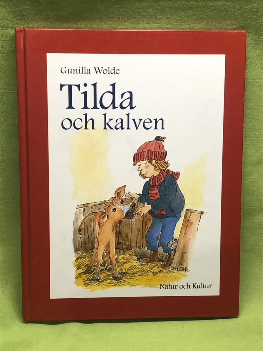 Gunilla Wolde : Tilda och kalven