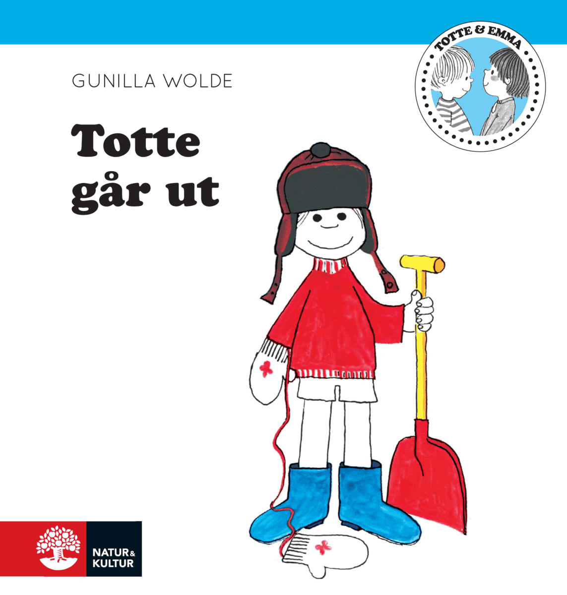 Gunilla Wolde : Totte går ut