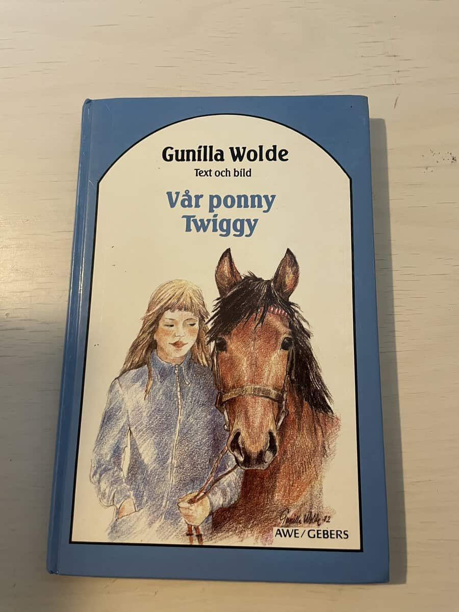 Gunilla Wolde : Vår ponny Twiggy
