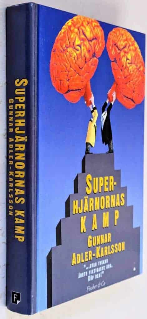 Gunnar Adler-Karlsson : Superhjärnornas kamp