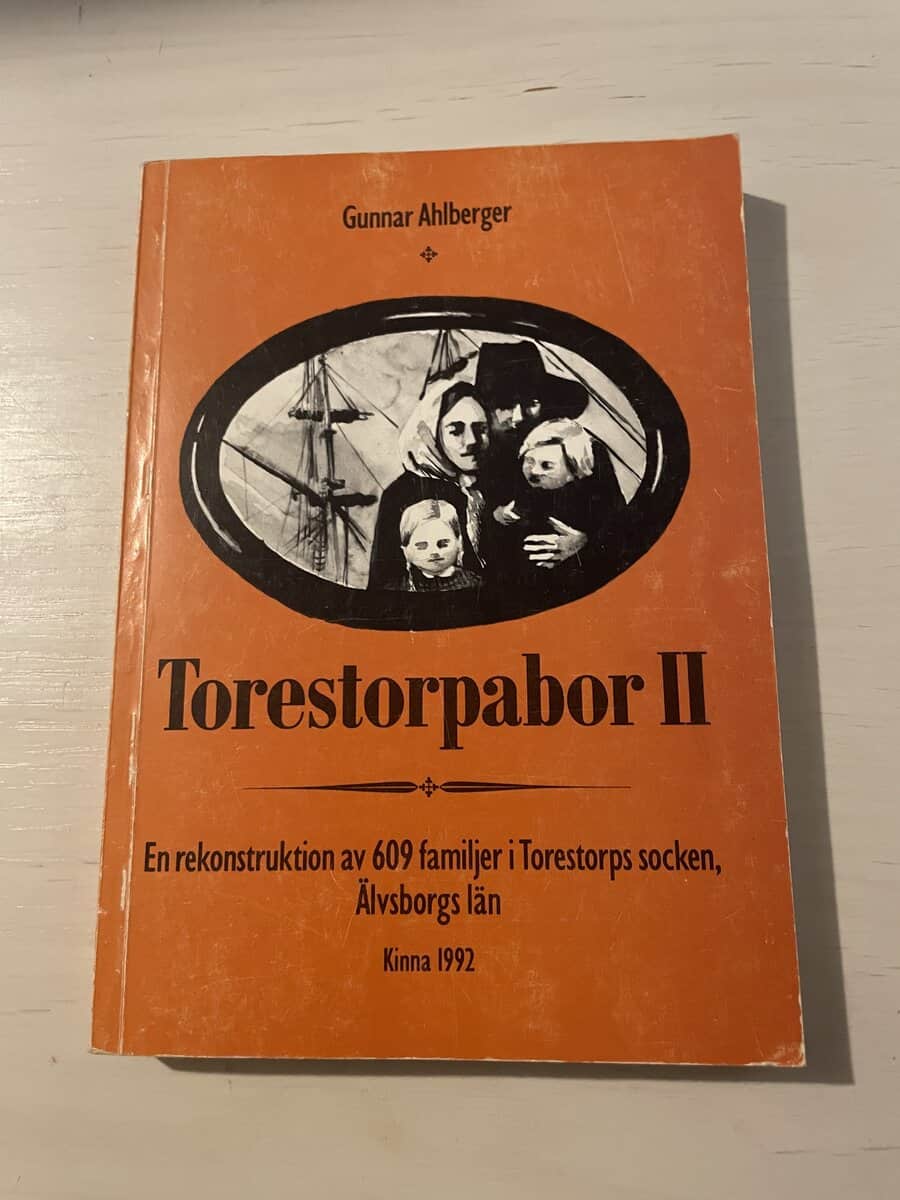 Gunnar Ahlberger : Torestorpabor II (2) - En rekonstruktion av 609 familjer i Torestorps socken, Älvsborgs län