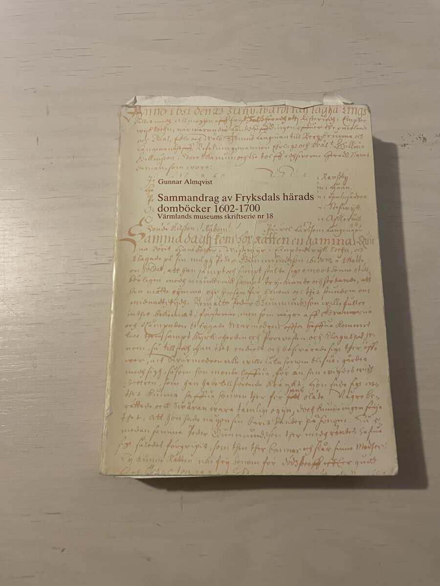 Gunnar Almqvist : Sammandrag av Fryksdals härads domböcker 1602-1700