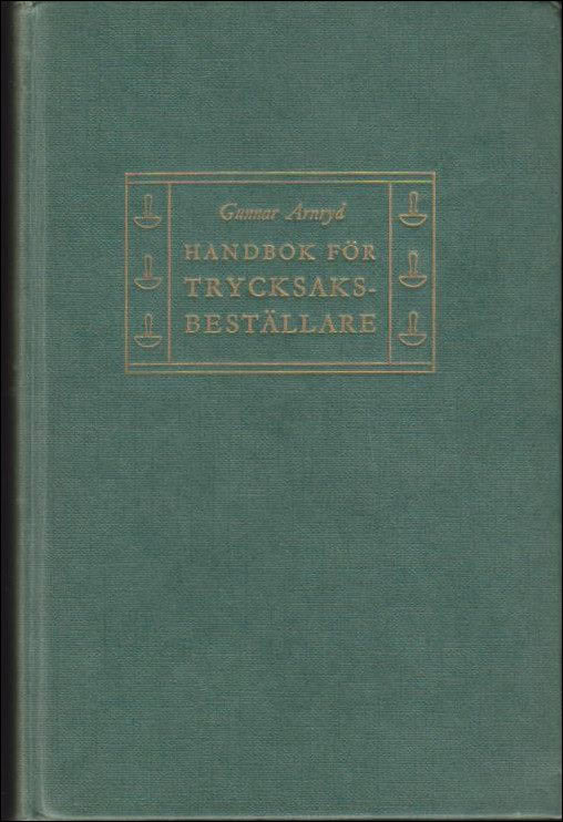 Gunnar Arnryd : Handbok för trycksakbeställare