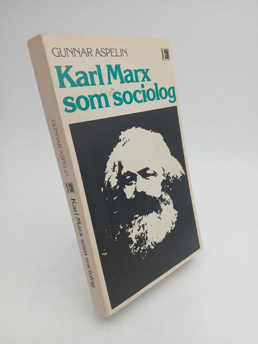 Gunnar Aspelin : Karl Marx som sociolog