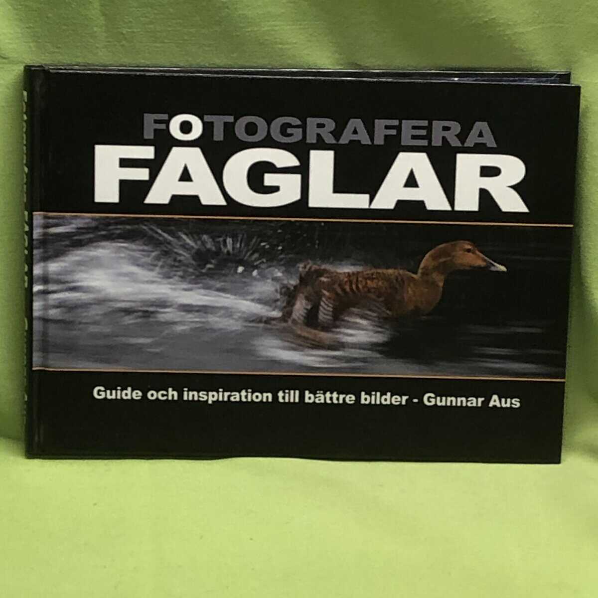Gunnar Aus : Fotografera fåglar