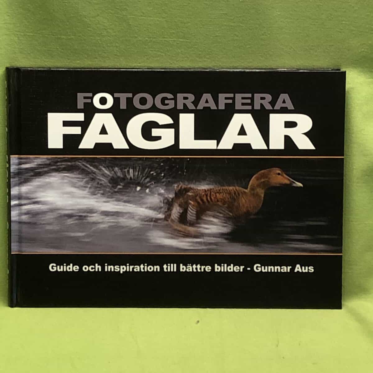 Gunnar Aus : Fotografera fåglar