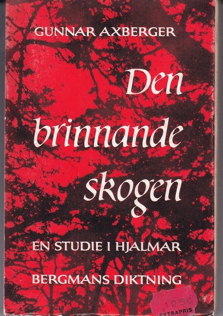 Gunnar Axberger : Den brinnande skogen