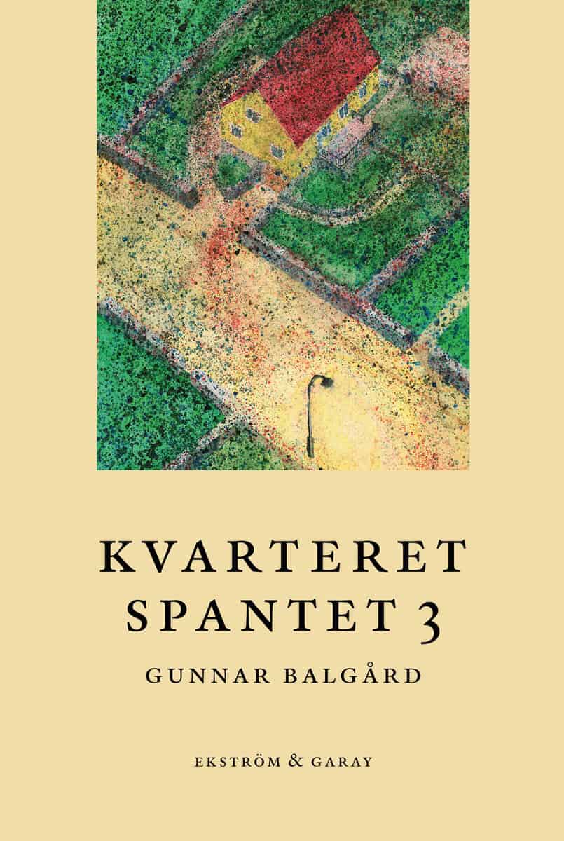 Gunnar Balgård : Kvarteret Spantet 3