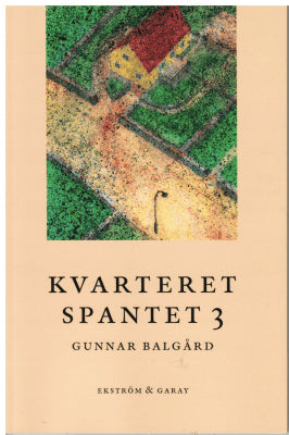 Gunnar Balgård : Kvarteret Spantet 3
