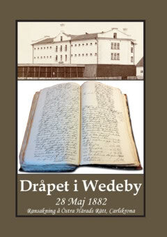Gunnar Bergman : Dråpet i Wedeby 28 Maj 1882