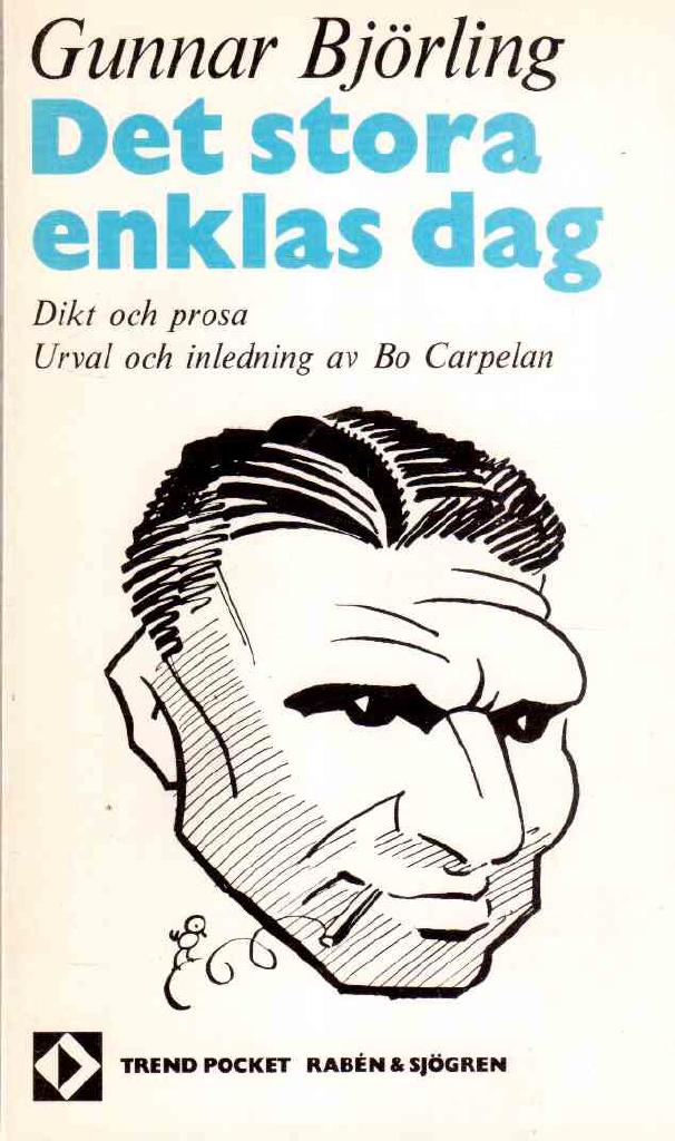 Gunnar Björling : Det stora enklas dag